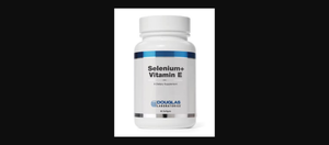 Selenium + Vitamin E